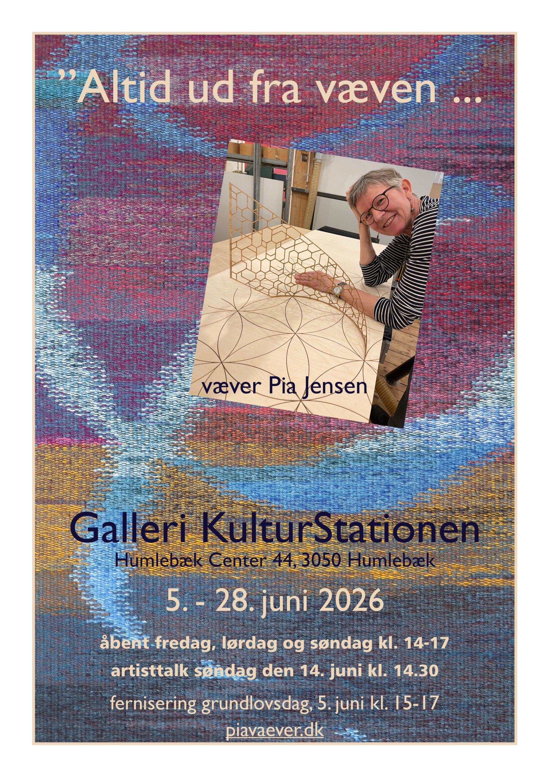 Altid udfra Væven plakat til udstilling juni 2026 Væver Pia Jensen
